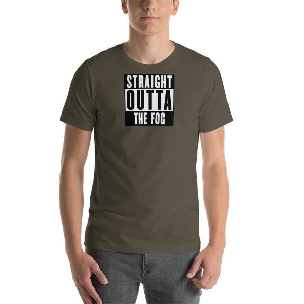 "Straight Outta The Fog" Short-Sleeve Unisex T-Shirt - Image 24