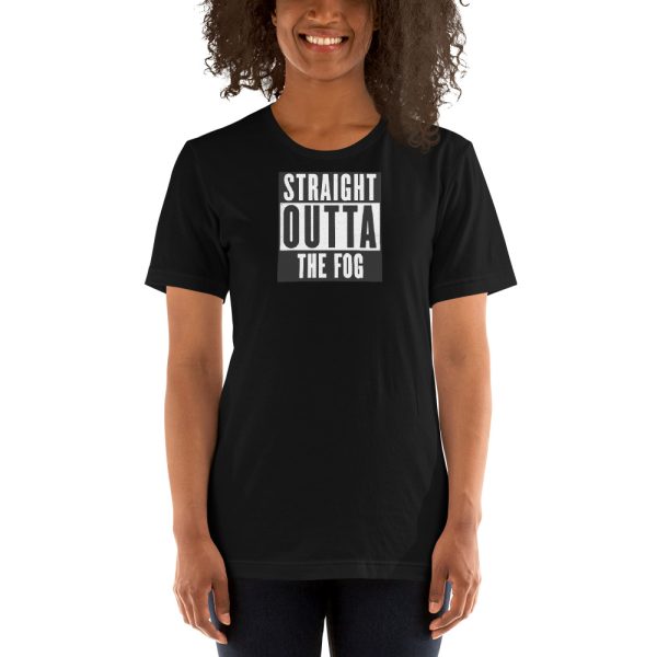 "Straight Outta The Fog" Short-Sleeve Unisex T-Shirt - Image 2