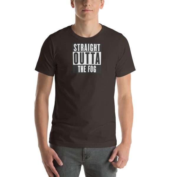 "Straight Outta The Fog" Short-Sleeve Unisex T-Shirt - Image 10