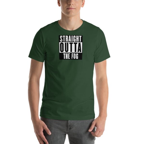 "Straight Outta The Fog" Short-Sleeve Unisex T-Shirt - Image 16