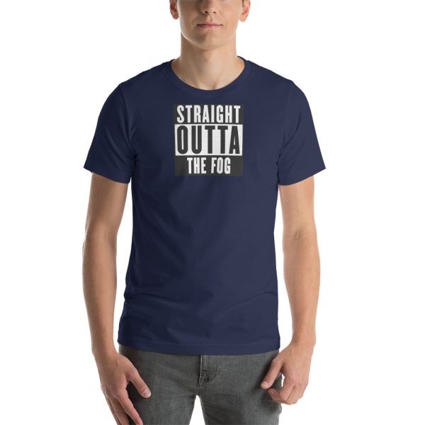 "Straight Outta The Fog" Short-Sleeve Unisex T-Shirt - Image 8