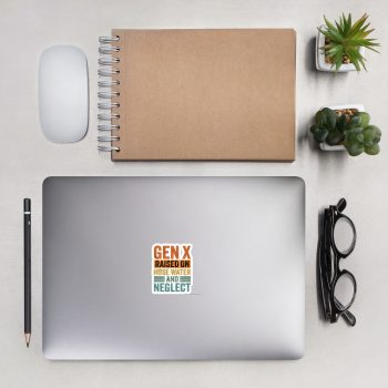 GEN X – Raised on Hose Water & Neglect Sticker